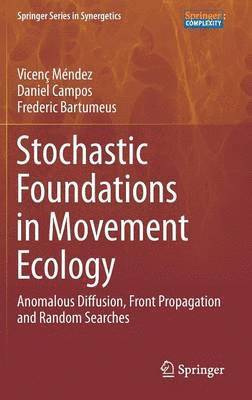 Stochastic Foundations in Movement Ecology 1