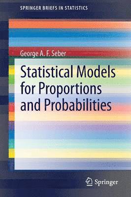 Statistical Models for Proportions and Probabilities 1