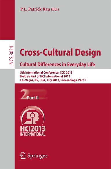 P.L.Patrick Rau - Cross-Cultural Design. Cultural Differences in Everyday Life, Häftad