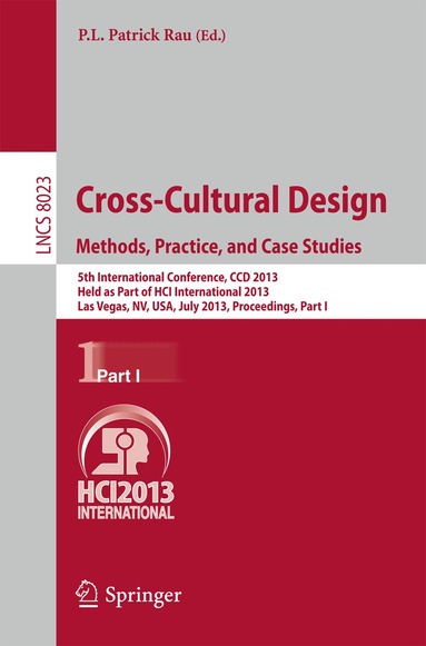 P.L.Patrick Rau - Cross-Cultural Design. Methods, Practice, and Case Studies, Häftad