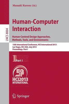 Human-Computer Interaction: Human-Centred Design Approaches, Methods, Tools and Environments 1