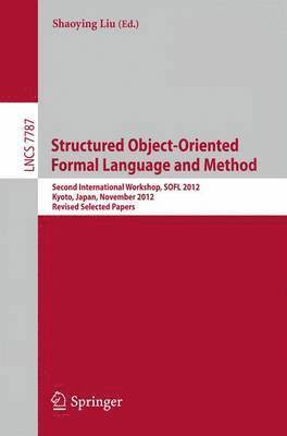 Structured Object-Oriented Formal Language and Method 1