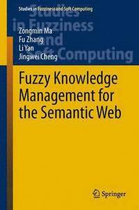bokomslag Fuzzy Knowledge Management for the Semantic Web