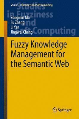 Fuzzy Knowledge Management for the Semantic Web 1