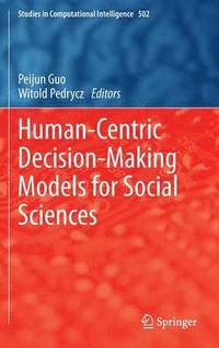 bokomslag Human-Centric Decision-Making Models for Social Sciences