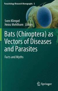 bokomslag Bats (Chiroptera) as Vectors of Diseases and Parasites