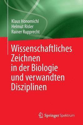 bokomslag Wissenschaftliches Zeichnen in der Biologie und verwandten Disziplinen