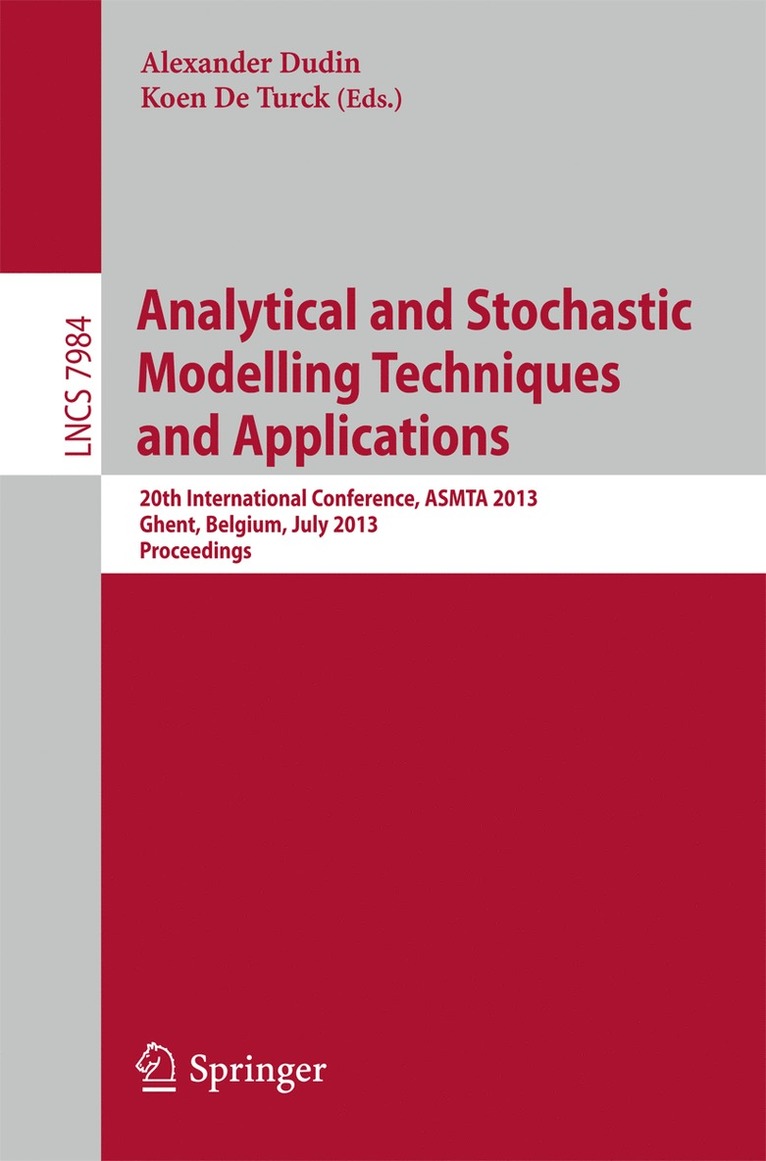 Alexander Dudin, Koen De Turck - Analytical and Stochastic Modeling Techniques and Applications, Häftad