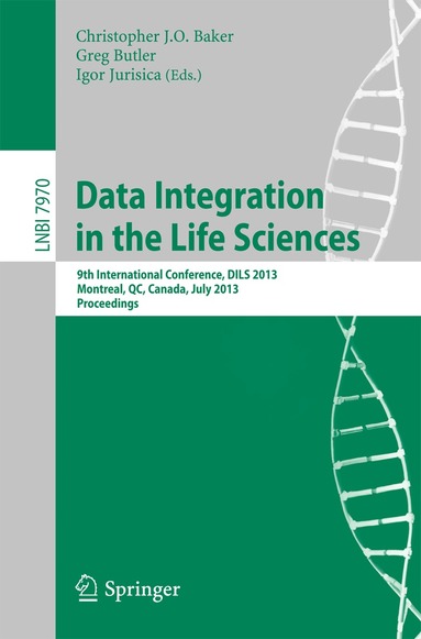 Christopher J.O. Baker, Greg Butler, Igor Jurisica - Data Integration in the Life Sciences, Häftad