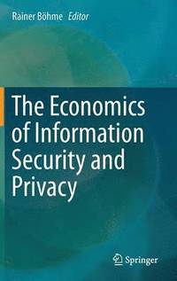 bokomslag The Economics of Information Security and Privacy