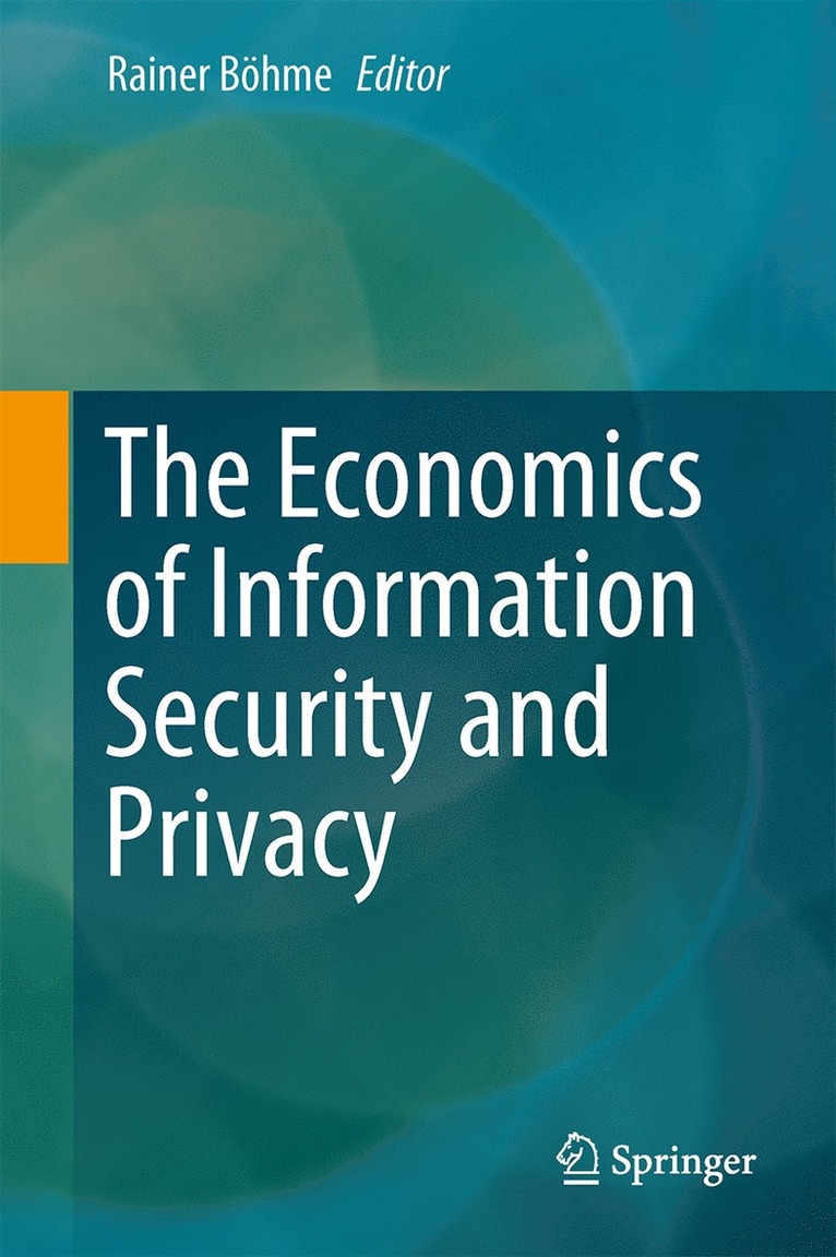 Rainer Böhme, Rainer Bohme - Economics of Information Security and Privacy, Inbunden