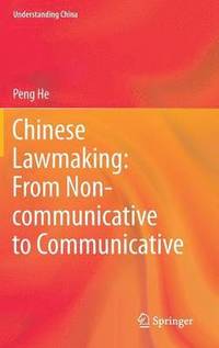 bokomslag Chinese Lawmaking: From Non-communicative to Communicative