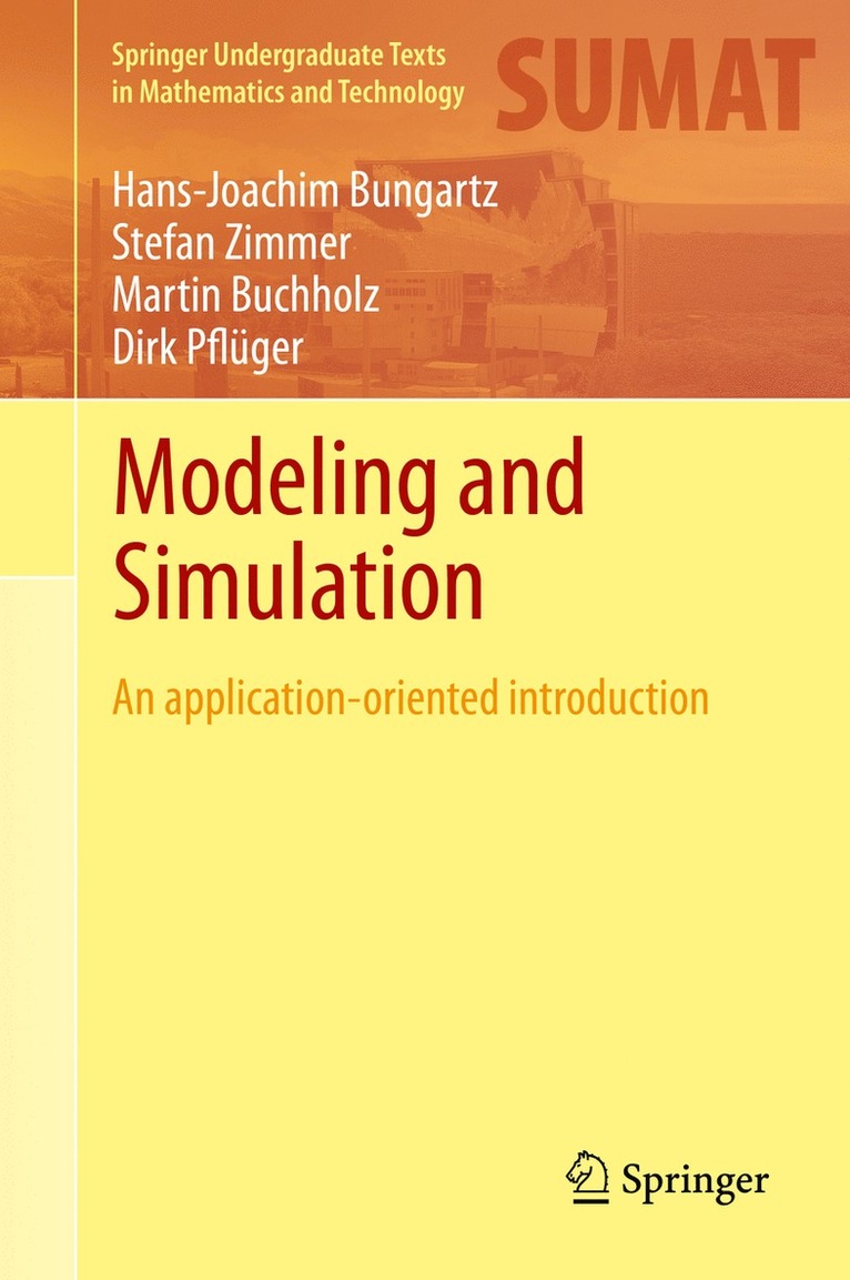 Hans-Joachim Bungartz, Stefan Zimmer, Martin Buchholz, Dirk Pflüger - Modeling and Simulation, Inbunden
