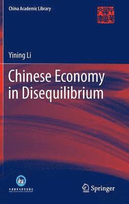 Chinese Economy in Disequilibrium 1