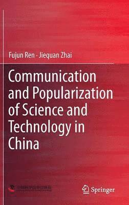 Communication and Popularization of Science and Technology in China 1