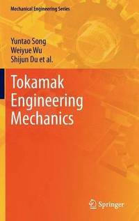bokomslag Tokamak Engineering Mechanics