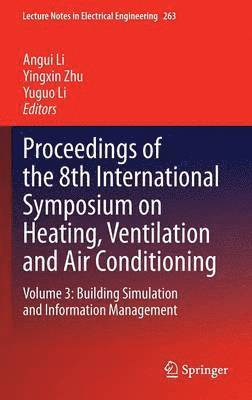 Proceedings of the 8th International Symposium on Heating, Ventilation and Air Conditioning 1