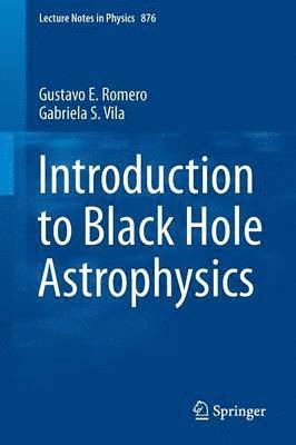 bokomslag Introduction to Black Hole Astrophysics