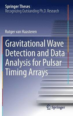 bokomslag Gravitational Wave Detection and Data Analysis for Pulsar Timing Arrays