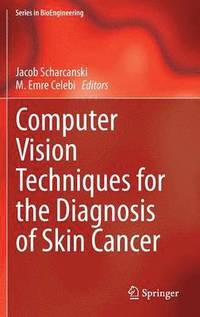 bokomslag Computer Vision Techniques for the Diagnosis of Skin Cancer