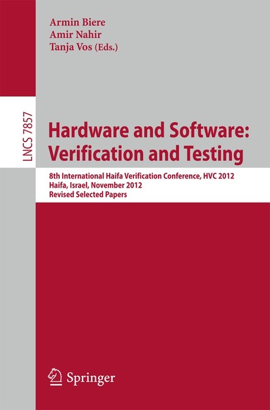 Armin Biere, Amir Nahir, Tanja Vos - Hardware and Software: Verification and Testing, Häftad
