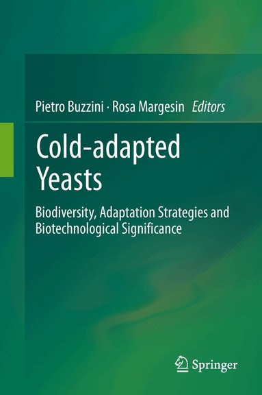 Pietro Buzzini, Rosa Margesin - Cold-adapted Yeasts, Inbunden