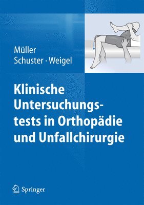 Klinische Untersuchungstests in Orthopdie und Unfallchirurgie 1