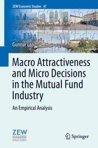 bokomslag Macro Attractiveness and Micro Decisions in the Mutual Fund Industry