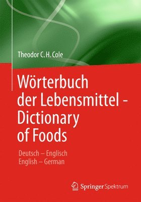 bokomslag Wrterbuch der Lebensmittel - Dictionary of Foods