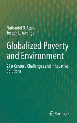 bokomslag Globalized Poverty and Environment