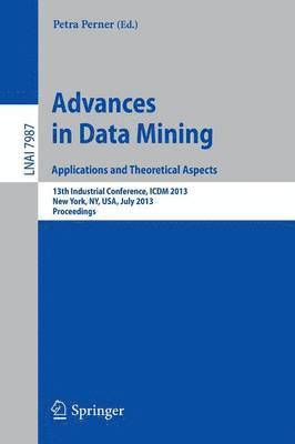 bokomslag Advances in Data Mining: Applications and Theoretical Aspects