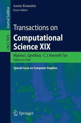 Transactions on Computational Science XIX 1
