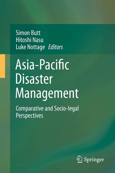 Simon Butt, Hitoshi Nasu, Luke Nottage - Asia-Pacific Disaster Management, Inbunden