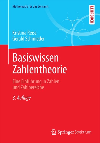 Kristina Reiss, Gerald Schmieder - Basiswissen Zahlentheorie, Häftad