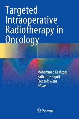 bokomslag Targeted Intraoperative Radiotherapy in Oncology