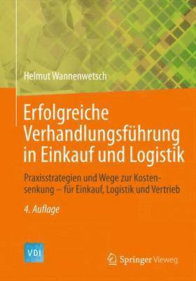 Helmut Wannenwetsch - Erfolgreiche Verhandlungsfuhrung in Einkauf und Logistik, Inbunden