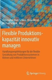 bokomslag Flexible Produktionskapazitt innovativ managen