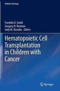 bokomslag Hematopoietic Cell Transplantation in Children with Cancer