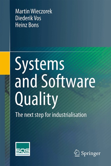 Martin Wieczorek, Diederik Vos, Heinz Bons - Systems and Software Quality, Inbunden