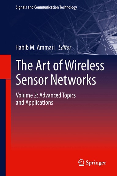 Habib M. Ammari - Art of Wireless Sensor Networks, Inbunden