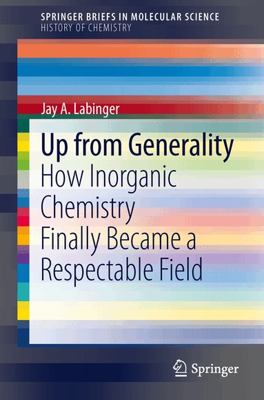 Jay A. Labinger - Up from Generality, Häftad