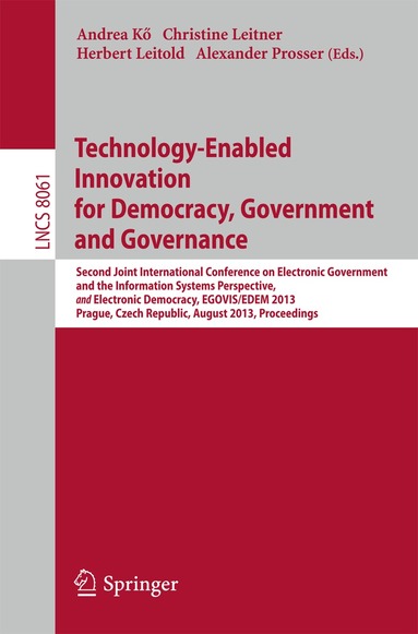 Andrea Kö, Christine Leitner, Herbert Leitold, Alexander Prosser - Technology-Enabled Innovation for Democracy, Government and Governance, Häftad