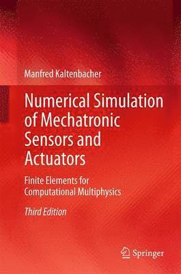 Numerical Simulation of Mechatronic Sensors and Actuators 1