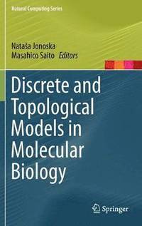 bokomslag Discrete and Topological Models in Molecular Biology