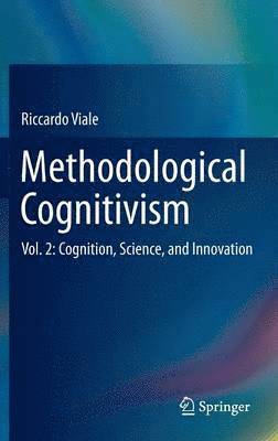 Riccardo Viale - Methodological Cognitivism, Inbunden