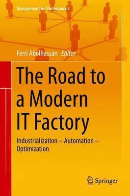 The Road to a Modern IT Factory 1