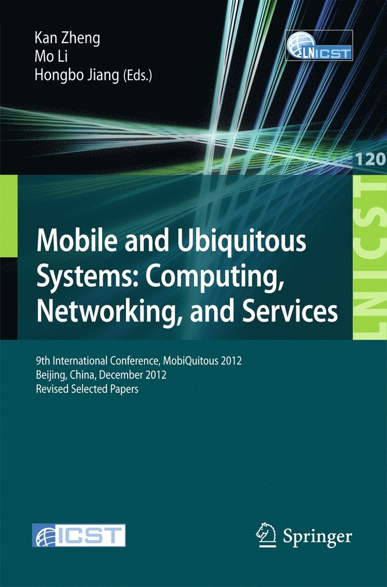 Kan Zheng, Mo Li, Hungbo Jiang - Mobile and Ubiquitous Systems: Computing, Networking, and Services, Häftad