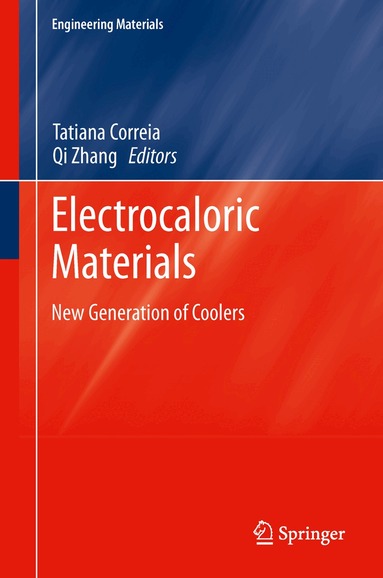 Tatiana Correia, Qi Zhang - Electrocaloric Materials, Inbunden