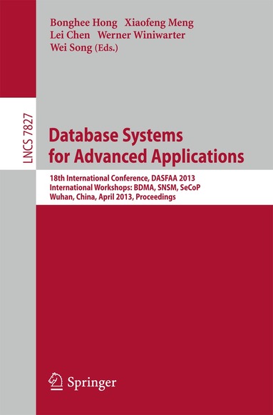 Bonghee Hong, Xiaofeng Meng, Lei Chen, Werner Winiwarter, Wei Song - Database Systems for Advanced Applications, Häftad