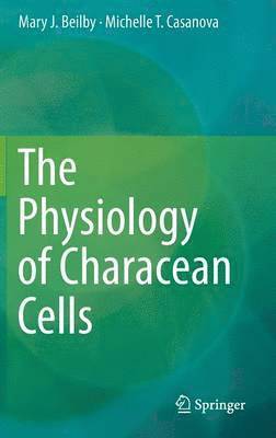 The Physiology of Characean Cells 1